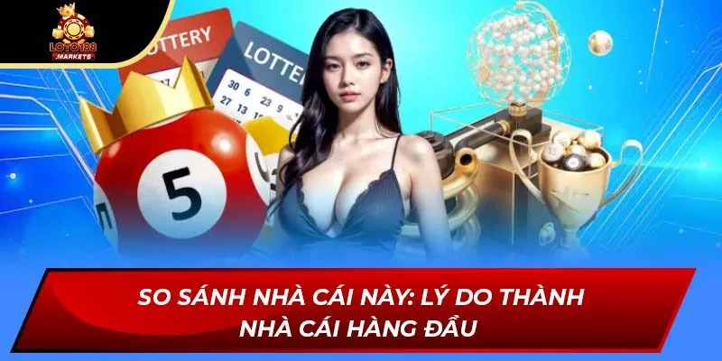 So sánh nhà cái này: Lý do thành nhà cái hàng đầu So sánh nhà cái này: Lý do thành nhà cái hàng đầu
